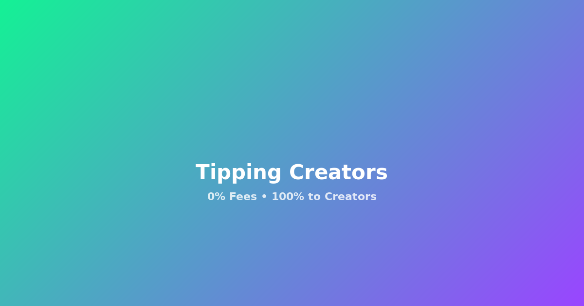 Tipping Creators with CRYPTOK - The Complete Guide to Zero Fee Tips